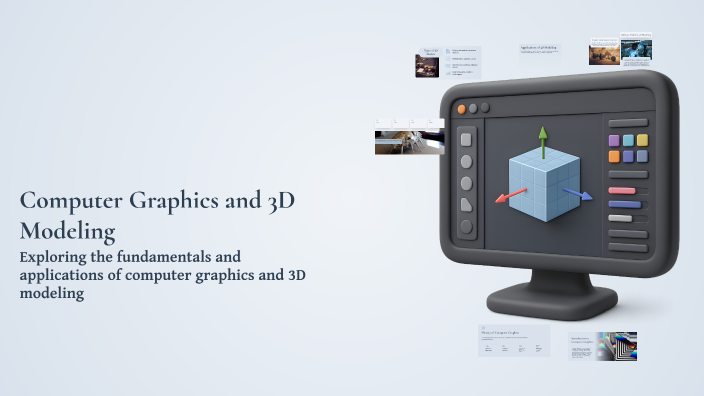 Computer Graphics and 3D Modeling by Olha Diagovets on Prezi