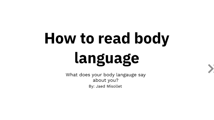 Body Language by jaed missollet on Prezi