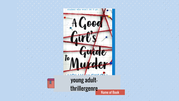 moordgids voor lieve meisjes by Lucy Otchere on Prezi