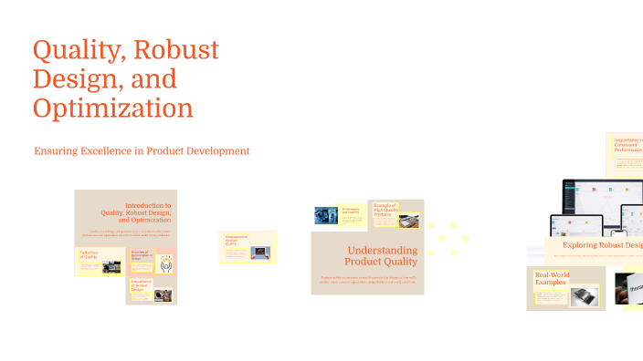 Quality, Robust Design, and Optimization by Juliana Chamis on Prezi