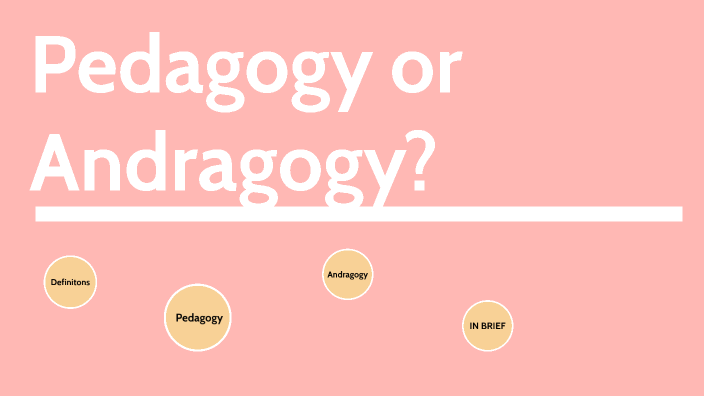 Pedagogy Vs Andragogy By Mehrbano Asim