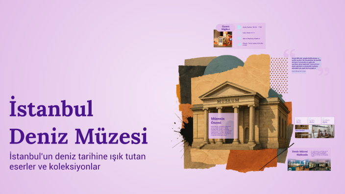 İstanbul Deniz Müzesi by Ahmet Gökçebaş on Prezi