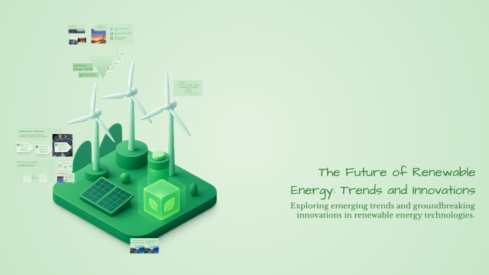 The Future of Renewable Energy: Trends and Innovations by erlis berisha ...