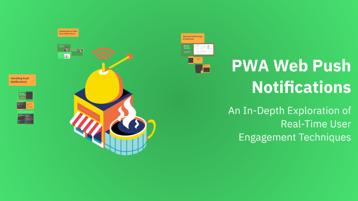 PWA Web Push Notifications by siddharth verma on Prezi