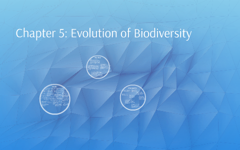 Chapter 5: Evolution of Biodiversity by Trey Parker on Prezi