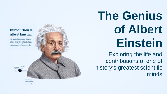 The Genius of Albert Einstein by Nikita Brozhko on Prezi