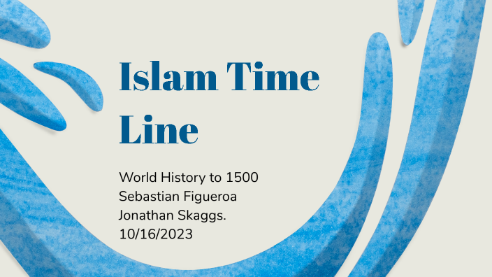 Islam Time Line By Sebastian Figueroa On Prezi