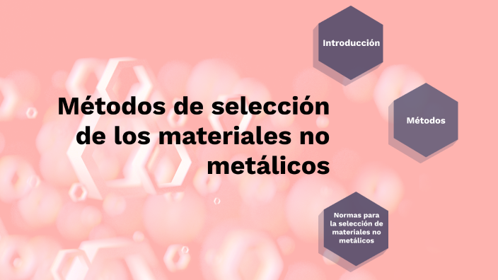 Métodos de selección de los materiales no metálicos by Laura Cuevas