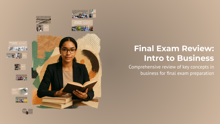 Final Exam Review: Intro to Business by Melba Jackson on Prezi