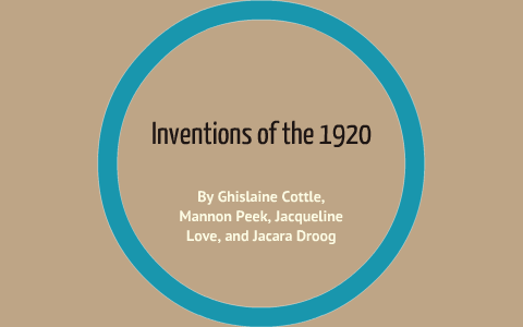 1920's Inventions by Leonard Bottle on Prezi
