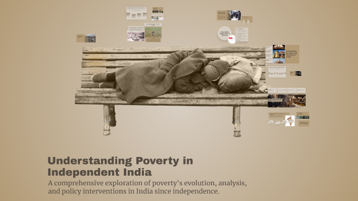 Understanding Poverty in Independent India by ABHILASH K on Prezi