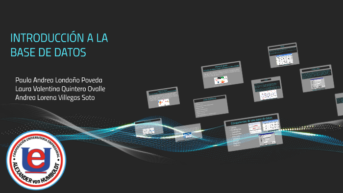 INTRODUCCION A LA BASE DE DATOS by paula andrea londoño poveda on Prezi