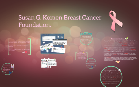 Susan G. Komen Breast Cancer Foundation By Maysa Elkheir On Prezi