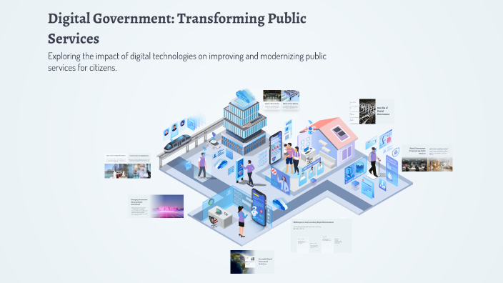 Digital Government: Transforming Public Services by Sawa Ryu on Prezi