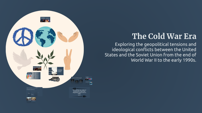 The Cold War Era by Beblyn Hunt on Prezi