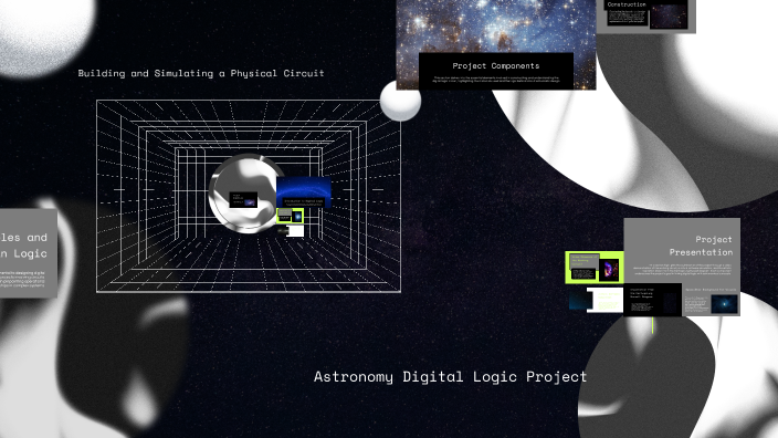 Astronomy Digital Logic Project by V P on Prezi