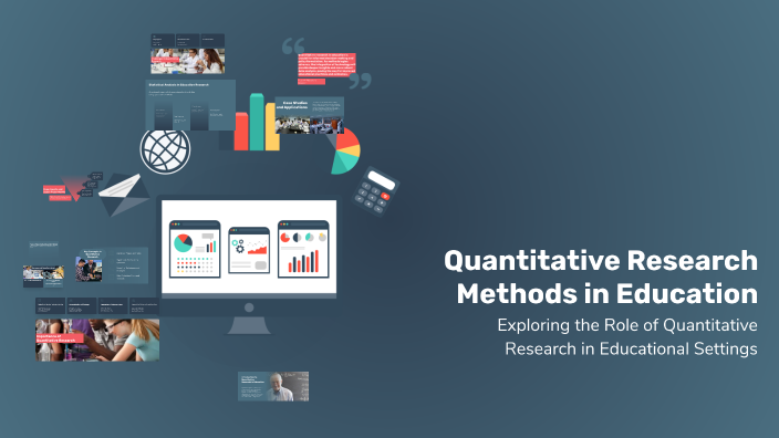 Quantitative Research Methods in Education by Iwona Gomółka on Prezi