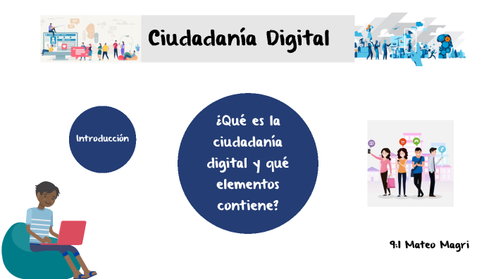 Ciudadanía Digital by Mateo Magri on Prezi