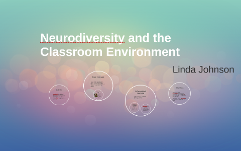 Neurodiversity And Differentiation >> Neurodiversity And The Classroom Environment By Sunshine Johnson On Neurodiversity And Differentiation >> Neurodiversity And The Classroom Environment By Sunshine Johnson On