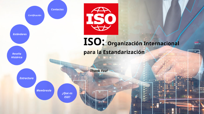 ISO: Organización Internacional para la Estandarización by Ever