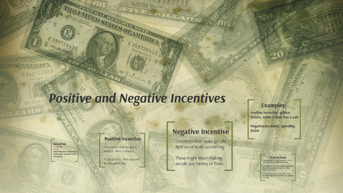 Positive and Negative Incentives by Kelsey Anderson on Prezi