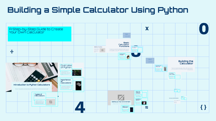 Building a Simple Calculator Using Python by Asif Ansari on Prezi
