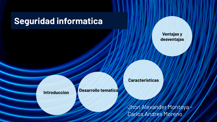 Seguridad informatica by Jhon Alexander Montoya Muñoz on Prezi