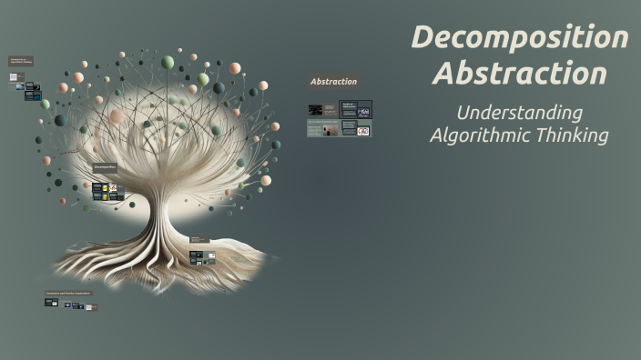 Decomposition Abstraction by Rayyaan Khaliq on Prezi
