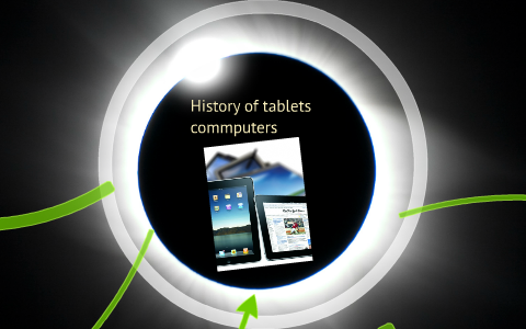 History of tablets commputers by michael arindaeng on Prezi