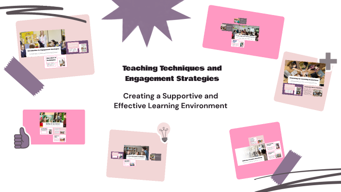 Teaching Techniques and Engagement Strategies by Sarah Q on Prezi