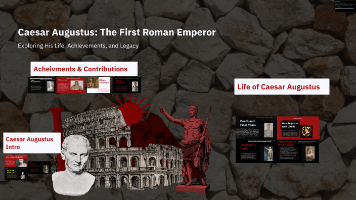 Caesar Augustus The First Roman Emperor By Logan Jansen On Prezi