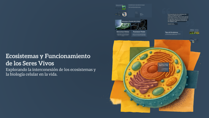 Ecosistemas y Funcionamiento de los Seres Vivos by tibisay padilla on Prezi