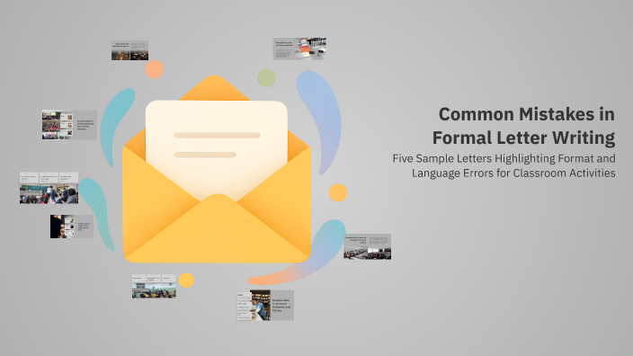 Common Mistakes in Formal Letter Writing by Komal Patil on Prezi