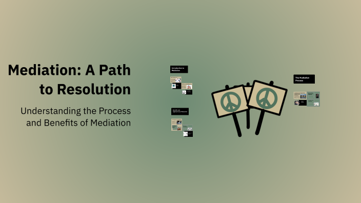 Mediation: A Path to Resolution by ruđer anić on Prezi