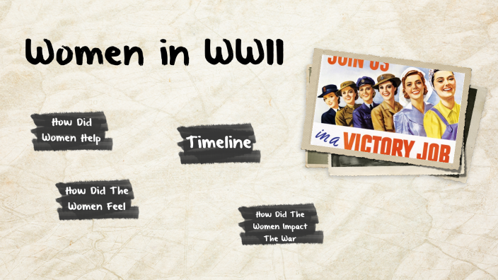 Women in World War Two by angelina teague on Prezi