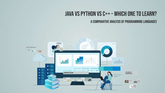 Java vs Python vs C++ – Which One to Learn? by Abhinav Dash on Prezi