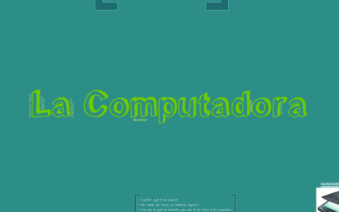 La Computadora by Daniela Orive on Prezi