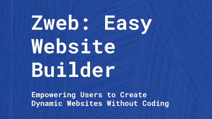 Zweb: Easy Website Builder by أحمد ثابت on Prezi
