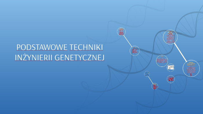 PODSTAWOWE TECHNIKI INŻYNIERII GENETYCZNEJ by Agnieszka Paluszyńska