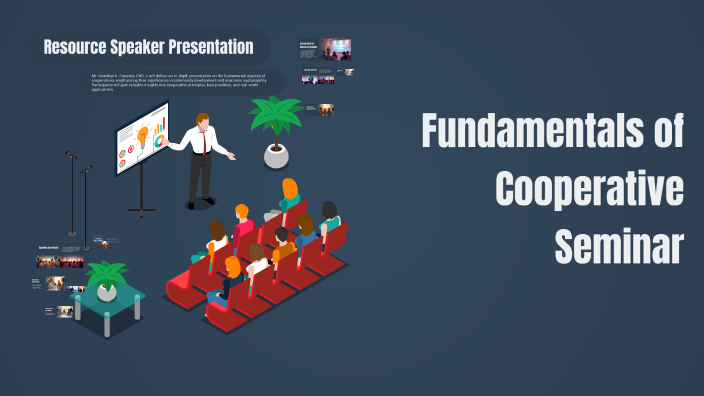 Fundamentals of Cooperative Seminar by Mary Jane Halog on Prezi