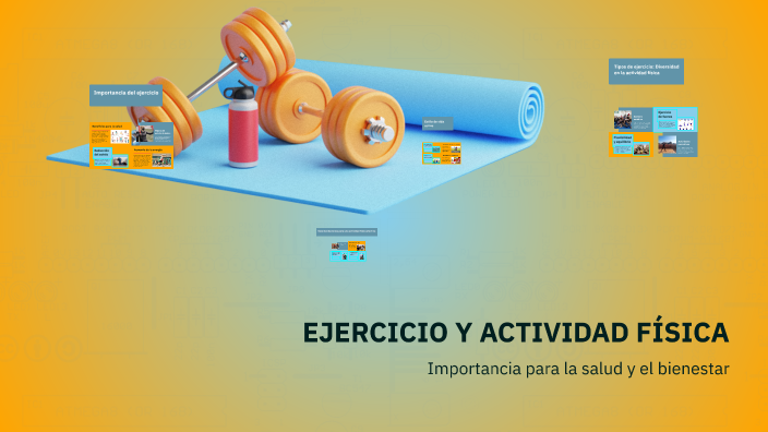 EJERCICIO Y ACTIVIDAD FÍSICA by Adrien Julio on Prezi