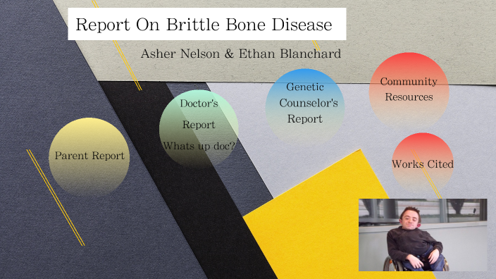 brittle-bone-disease-report-by-ethan-blanchard