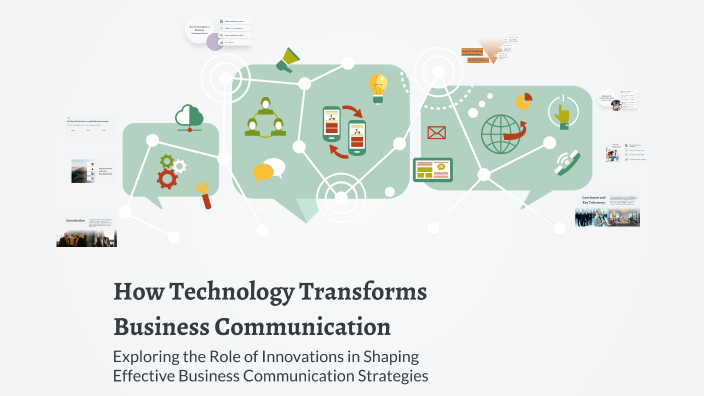 How Technology Transforms Business Communication by SAFWAN SAFWAN on Prezi