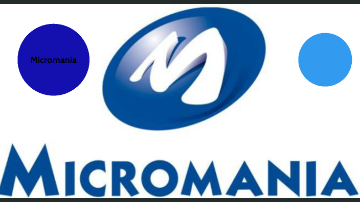 micromania by sarah princesse joshua bpm on Prezi