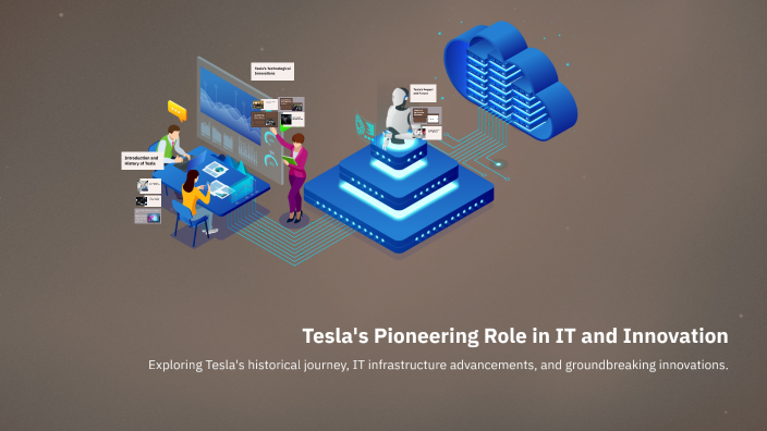 Tesla's Pioneering Role in IT and Innovation by Priti Sorathiya on Prezi