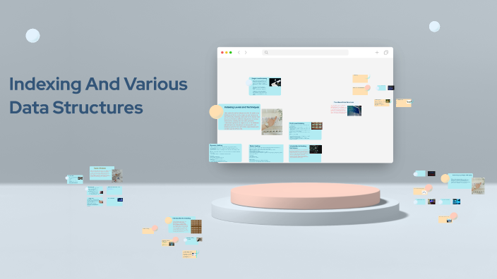 Indexing And Various Data Structures In DBMS by Ojas Shrivastava on Prezi