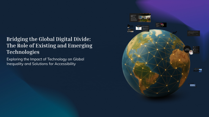 Bridging the Global Digital Divide: The Role of Existing and Emerging ...