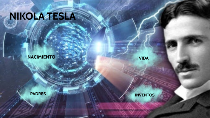NIKOLA TESLA by jhoan ortiz on Prezi