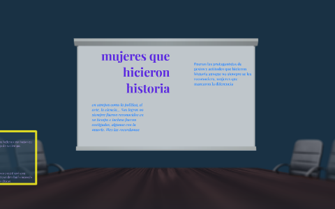 mujeres que hicieron historia by daphne gonzalez on Prezi