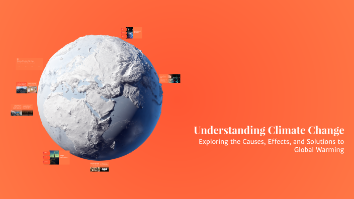 Understanding Climate Change by H Lan Bkrông on Prezi